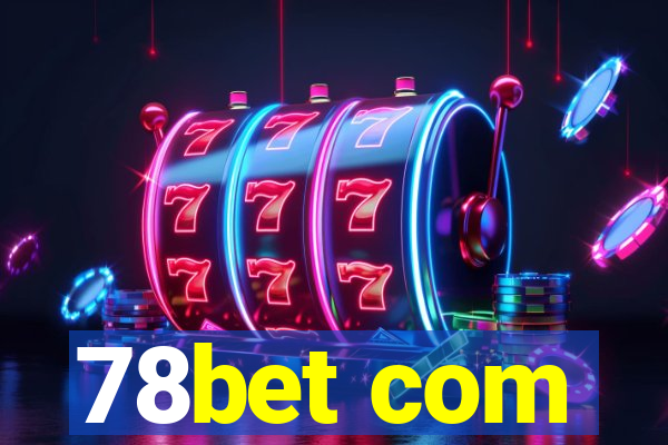 78bet com